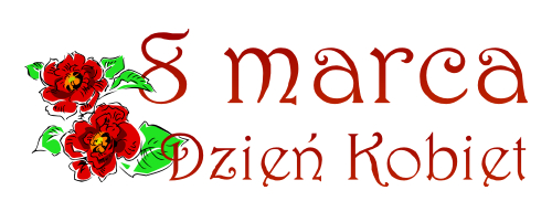 8 marca - Dzień Kobiet